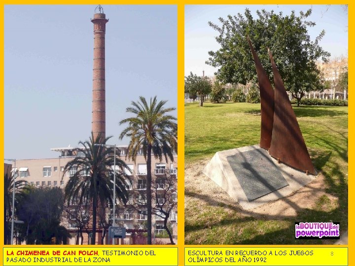 LA CHIMENEA DE CAN FOLCH, TESTIMONIO DEL PASADO INDUSTRIAL DE LA ZONA ESCULTURA EN