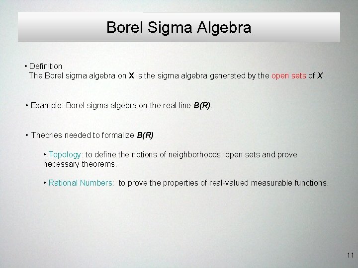 Borel Sigma Algebra • Definition The Borel sigma algebra on X is the sigma Borel Sigma Algebra • Definition The Borel sigma algebra on X is the sigma