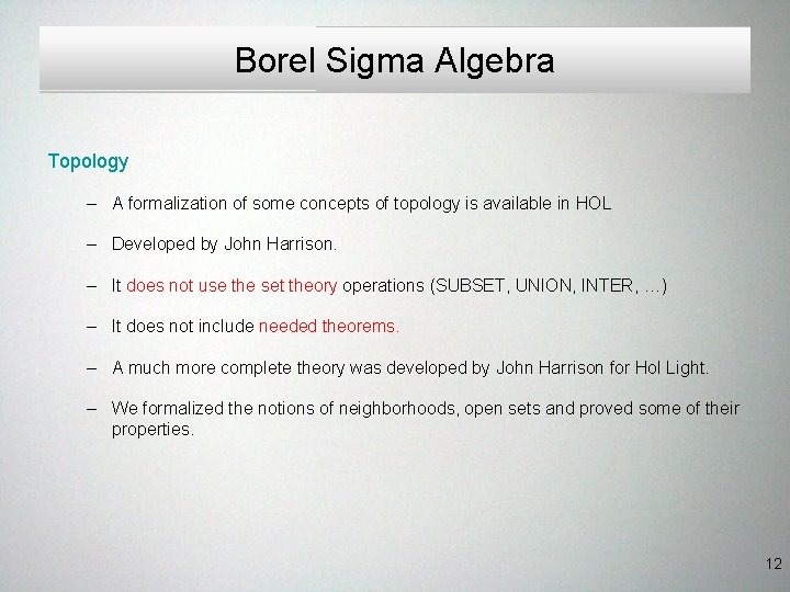 Borel Sigma Algebra Topology – A formalization of some concepts of topology is available Borel Sigma Algebra Topology – A formalization of some concepts of topology is available