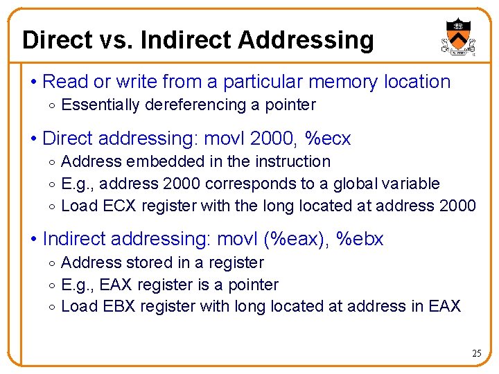 Direct vs. Indirect Addressing • Read or write from a particular memory location o Direct vs. Indirect Addressing • Read or write from a particular memory location o