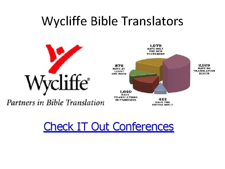 Wycliffe Bible Translators Check IT Out Conferences 