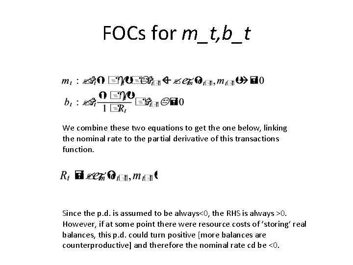 FOCs for m_t, b_t We combine these two equations to get the one below,