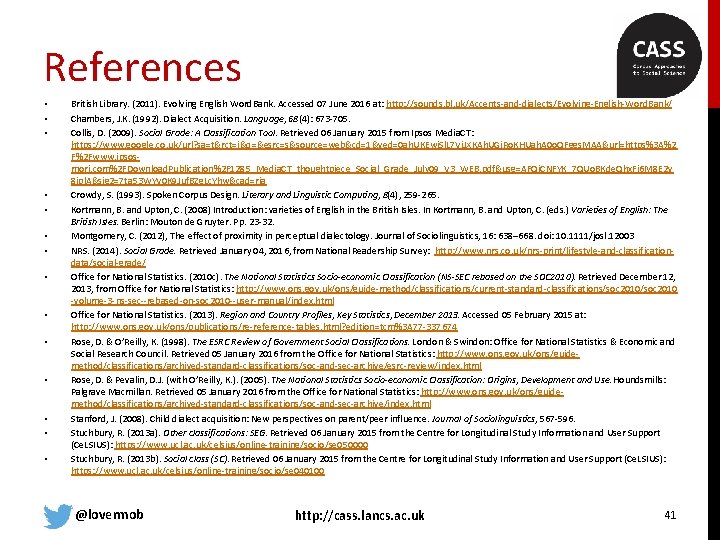 References • • • • British Library. (2011). Evolving English Word. Bank. Accessed 07