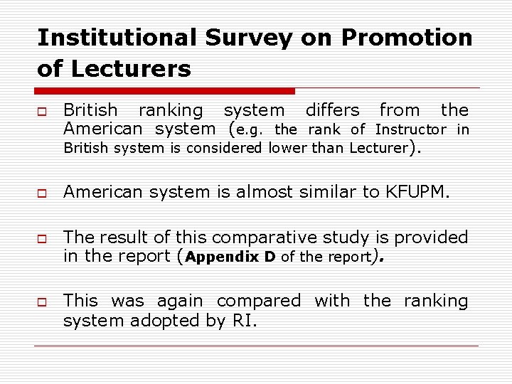 Institutional Survey on Promotion of Lecturers o o British ranking system differs from the