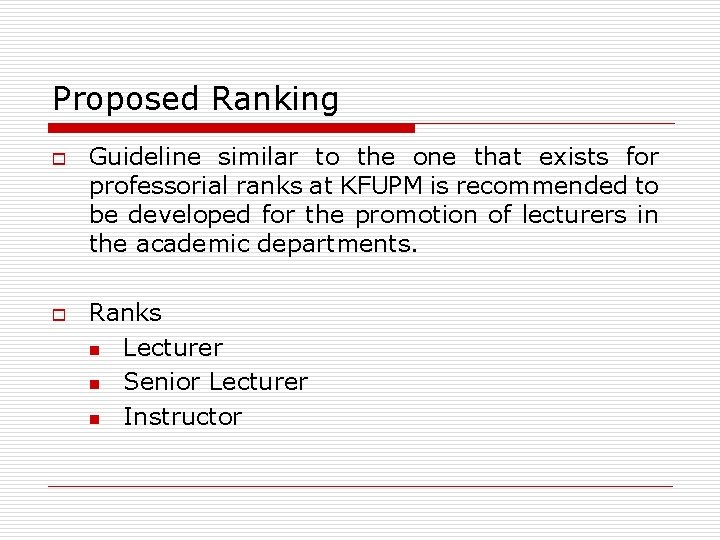 Proposed Ranking o o Guideline similar to the one that exists for professorial ranks