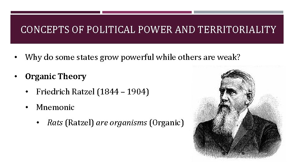 CONCEPTS OF POLITICAL POWER AND TERRITORIALITY • Why do some states grow powerful while