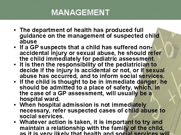 MANAGEMENT • The department of health has produced full guidance on the management of