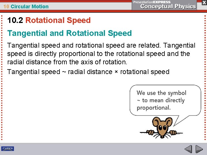 10 Circular Motion 10. 2 Rotational Speed Tangential and Rotational Speed Tangential speed and