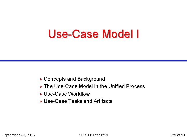 Use-Case Model I Concepts and Background Ø The Use-Case Model in the Unified Process