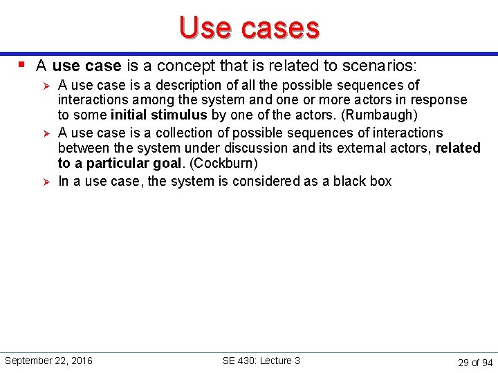 Use cases § A use case is a concept that is related to scenarios:
