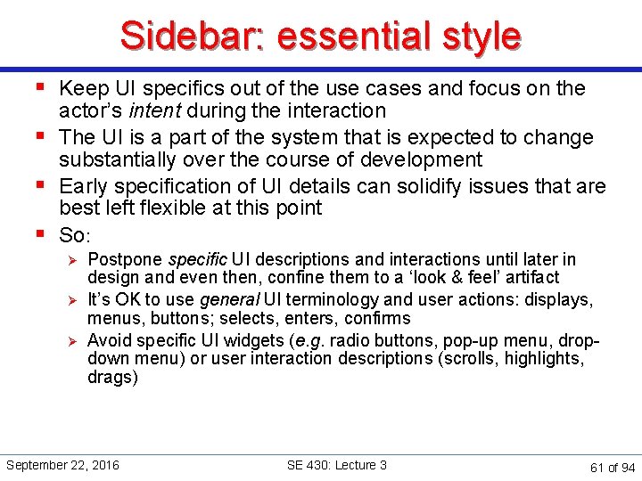 Sidebar: essential style § Keep UI specifics out of the use cases and focus