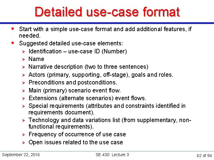 Detailed use-case format § Start with a simple use-case format and additional features, if