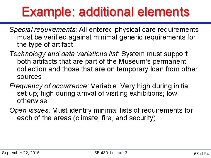 Example: additional elements Special requirements: All entered physical care requirements must be verified against