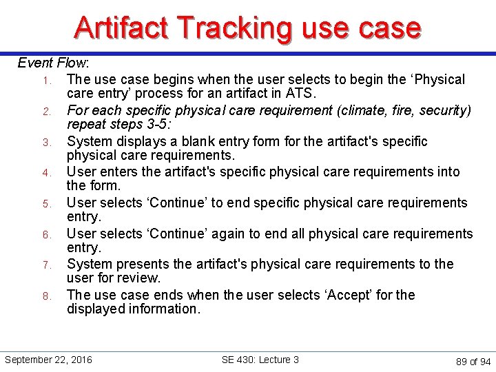 Artifact Tracking use case Event Flow: 1. The use case begins when the user