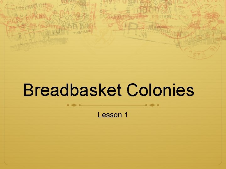 Breadbasket Colonies Lesson 1 