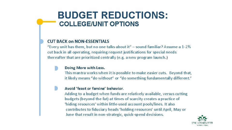 BUDGET REDUCTIONS: COLLEGE/UNIT OPTIONS CUT BACK on NON-ESSENTIALS “Every unit has them, but no