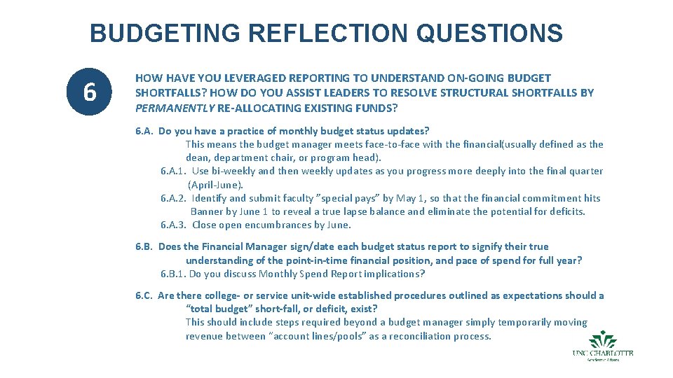 BUDGETING REFLECTION QUESTIONS 6 HOW HAVE YOU LEVERAGED REPORTING TO UNDERSTAND ON-GOING BUDGET SHORTFALLS?