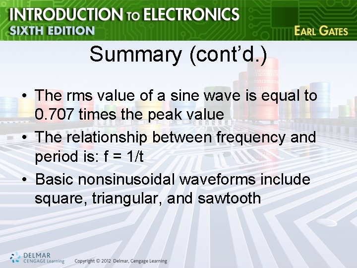 Summary (cont’d. ) • The rms value of a sine wave is equal to