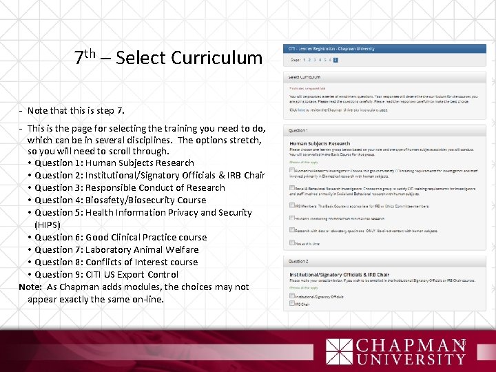 7 th – Select Curriculum - Note that this is step 7. - This