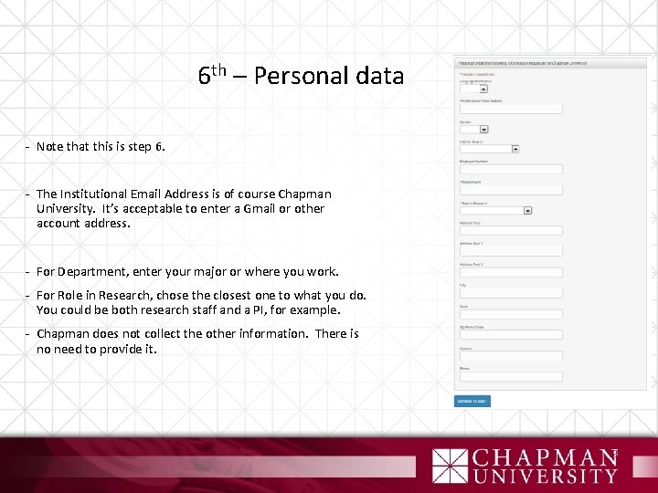 6 th – Personal data - Note that this is step 6. - The