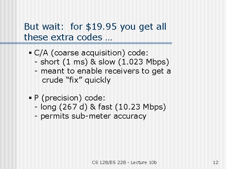 But wait: for $19. 95 you get all these extra codes … § C/A