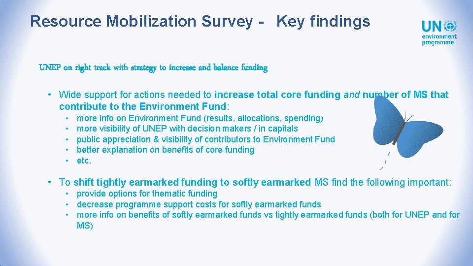 Resource Mobilization Survey - Key findings UNEP on right track with strategy to increase