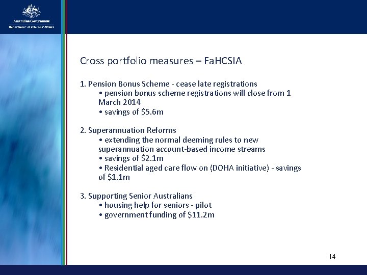 Cross portfolio measures – Fa. HCSIA 1. Pension Bonus Scheme - cease late registrations