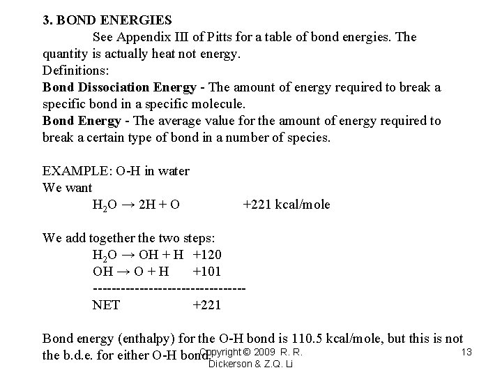 3. BOND ENERGIES See Appendix III of Pitts for a table of bond energies.