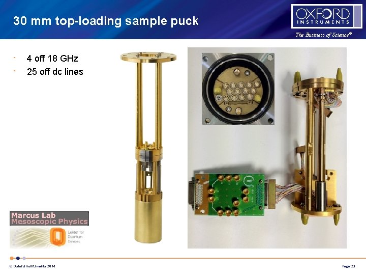 30 mm top-loading sample puck The Business of Science® • • 4 off 18