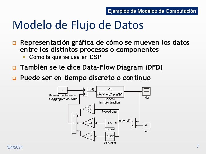 Ejemplos de Modelos de Computación Modelo de Flujo de Datos q Representación gráfica de