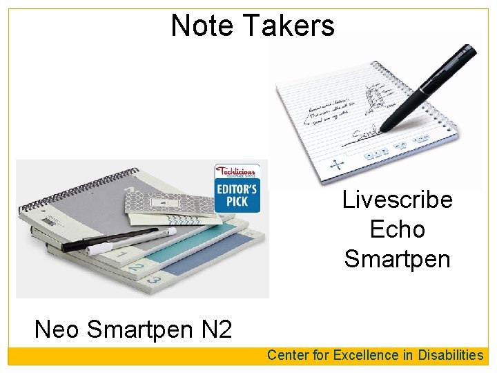 Note Takers Livescribe Echo Smartpen Neo Smartpen N 2 Center for Excellence in Disabilities
