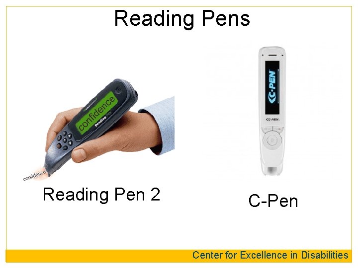 Reading Pens Reading Pen 2 C-Pen Center for Excellence in Disabilities 