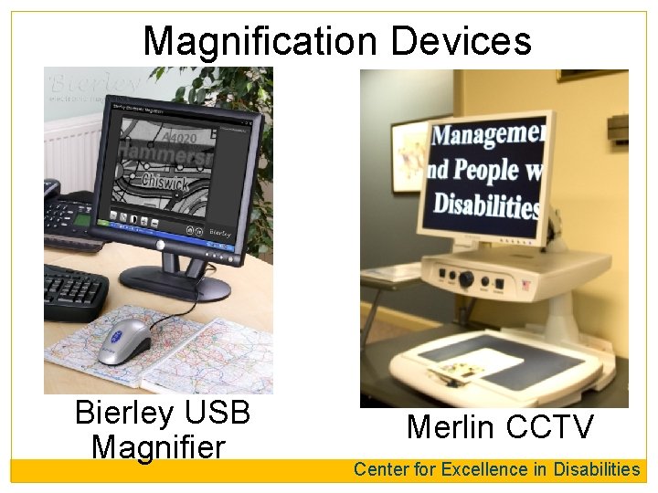 Magnification Devices Bierley USB Magnifier Merlin CCTV Center for Excellence in Disabilities 