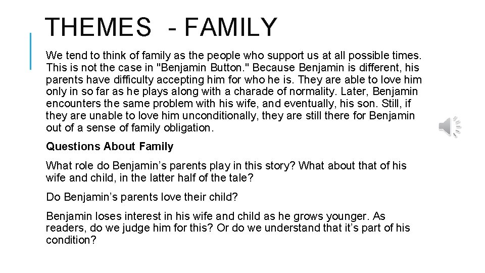 THEMES - FAMILY We tend to think of family as the people who support THEMES - FAMILY We tend to think of family as the people who support
