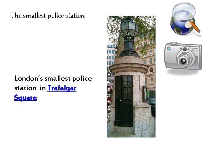 The smallest police station London’s smallest police station in Trafalgar Square 