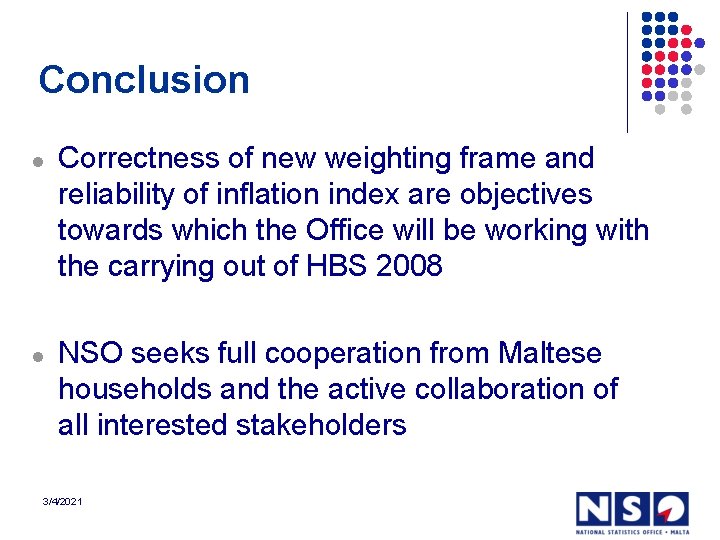 Conclusion l l Correctness of new weighting frame and reliability of inflation index are