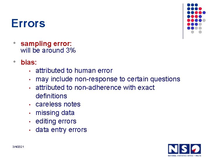 Errors • sampling error: will be around 3% • bias: • • 3/4/2021 attributed