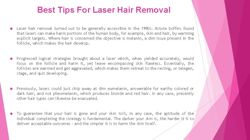 Best Tips For Laser Hair Removal Laser hair removal turned out to be generally