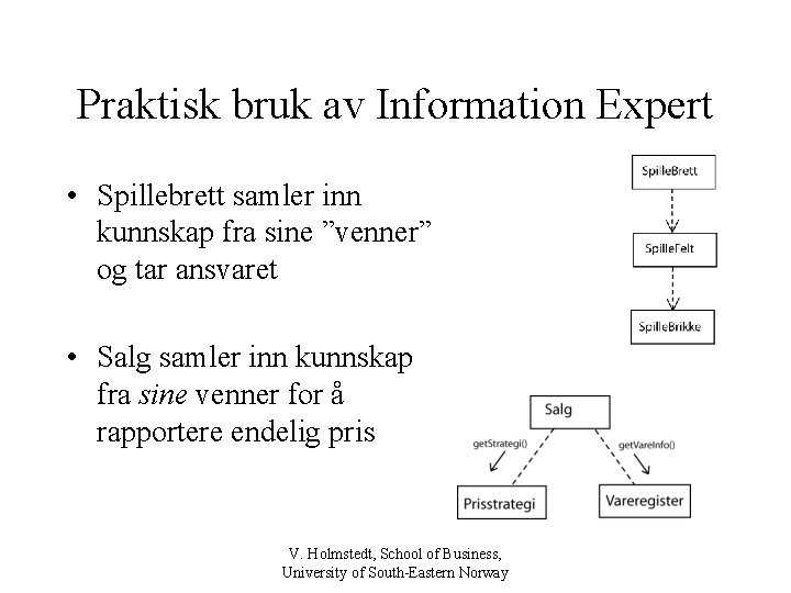 Praktisk bruk av Information Expert • Spillebrett samler inn kunnskap fra sine ”venner” og