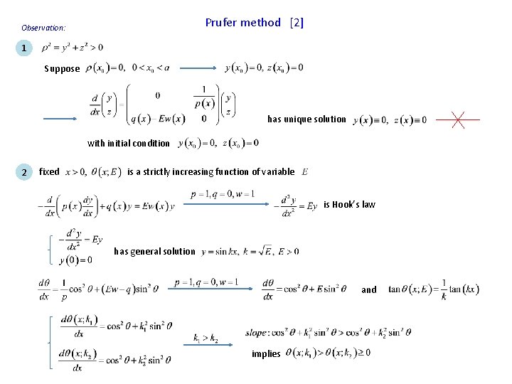 Prufer method [2] Observation: 1 Suppose has unique solution with initial condition 2 fixed