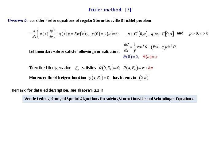 Prufer method [7] Theorem 6 : consider Prufer equations of regular Sturm-Liouville Dirichlet problem