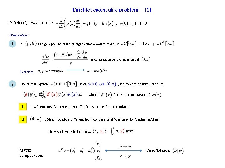 Dirichlet eigenvalue problem [1] Dirichlet eigenvalue problem: Observation: 1 If , in fact, is