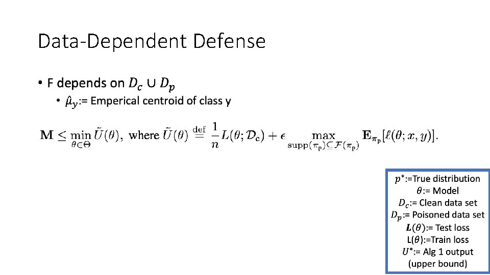 Data-Dependent Defense • 