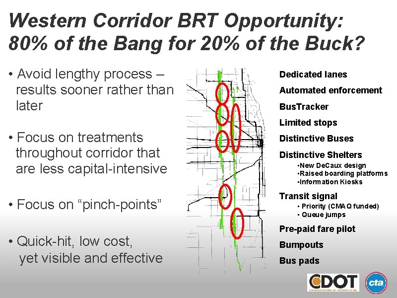 Western Corridor BRT Opportunity: 80% of the Bang for 20% of the Buck? •