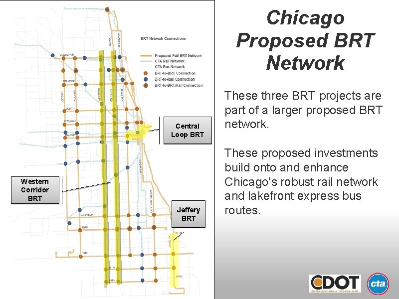 Chicago Proposed BRT Network Central Loop BRT Western Corridor BRT Jeffery BRT These three