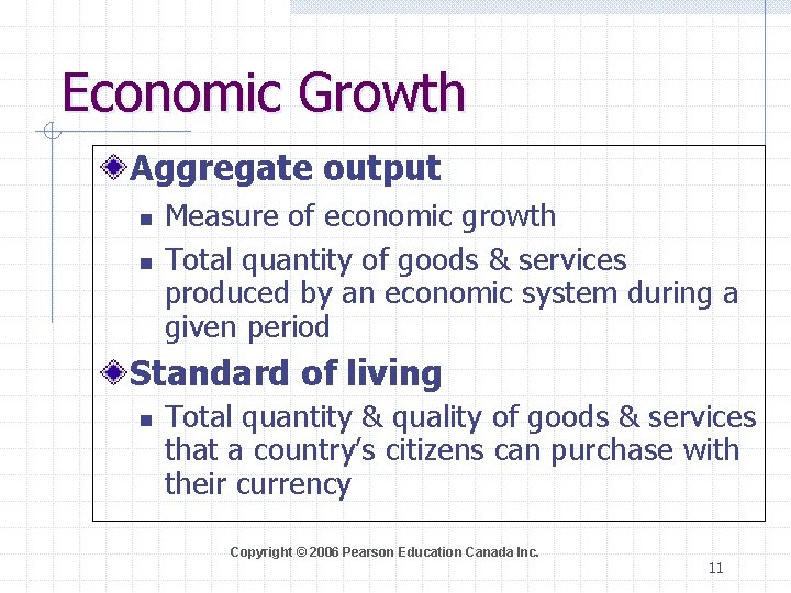 Economic Growth Aggregate output n n Measure of economic growth Total quantity of goods