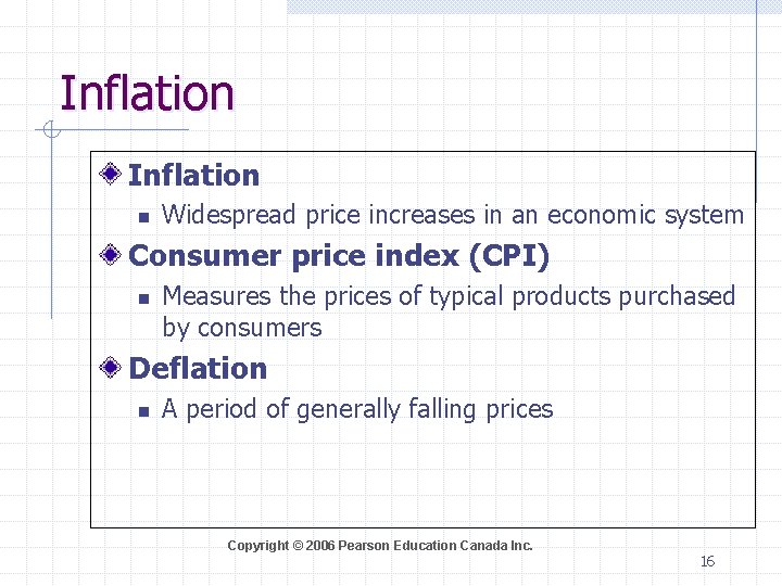Inflation n Widespread price increases in an economic system Consumer price index (CPI) n