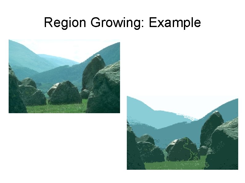 Region Growing: Example 