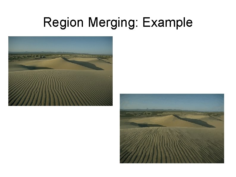 Region Merging: Example 