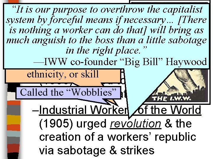 Organizing Labor “It. The WTUL strike against Hart, Schaffer, is our purpose to overthrow
